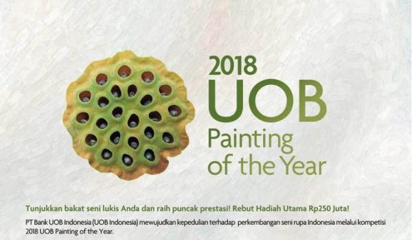 2018 UOB Painting of the year / kompetisi seni rupa ( batas ahir 3 Sept 2018 )