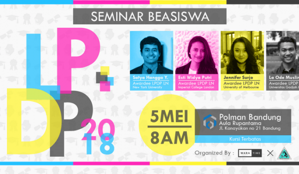 [Seminar Beasiswa] LPDP 2018 by Wara Time - Bandung