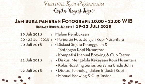 CERITA NEGERI KOPI,festival kopi nusantara / 19 - 22 Juli 2018