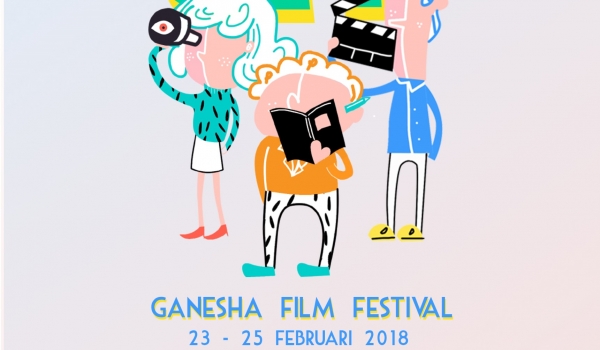 Ganesha Film Festival 2018 / 23 Peb 2018 - 25 Peb 2018