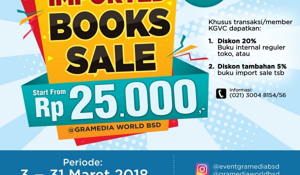 Gramedia World BSD Imported Books Sale / 3-31 Maret 2018