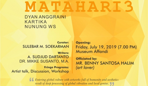 Pameran Seni Rupa  -MATAHARI 3- / JUMAT, 19 Juli 2019