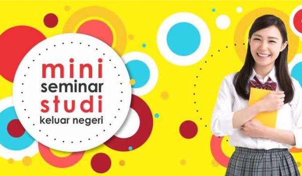 ROAD SHOW MINI SEMINAR STUDI KELUAR NEGERI - Jakarta / Sat, April 21, 2018