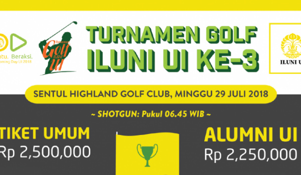 TURNAMEN GOLF ILUNI UI KE-3 ILUNI UI /  29 Jul 2018 - 29 Jul 2018